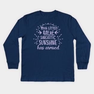 little ray of sarcastic sunshine Kids Long Sleeve T-Shirt